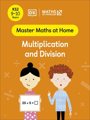 Maths — No Problem! Multiplication and Division, Ages 9-10 (Key Stage 2) - ebook